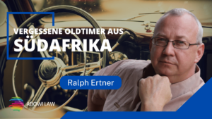 Oldtimer aus Südafrika - ABOWI LAW mit Ralph Ertner