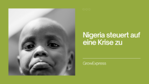 Krise Nigeria - GrowExpress Ltd